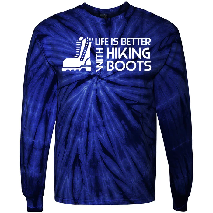 Sayings About Hiking Boots Hiking Lover Tie-Dye Long Sleeve Shirt