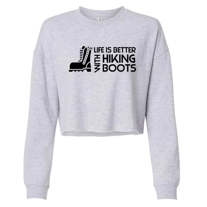 Sayings About Hiking Boots Hiking Lover Cropped Pullover Crew