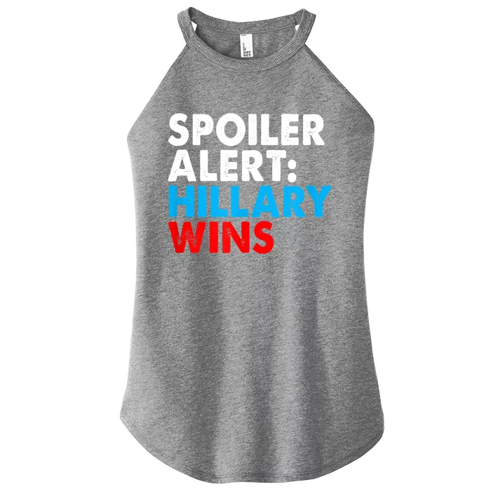 Spoiler Alert Hillary Wins Women’s Perfect Tri Rocker Tank