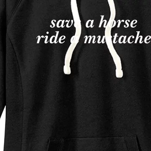 Save A Horse Ride A Mustache Cowboy Cowgirl Rodeo Women's Fleece Hoodie