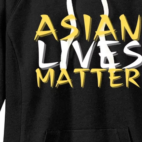 Stop Aapi Hate Asian Lives Matter Stop Asian Hate Gift Women's Fleece Hoodie