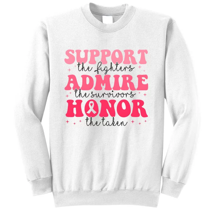 Support Admire Honor Breast Cancer Awareness Pink Ribbon Sweatshirt