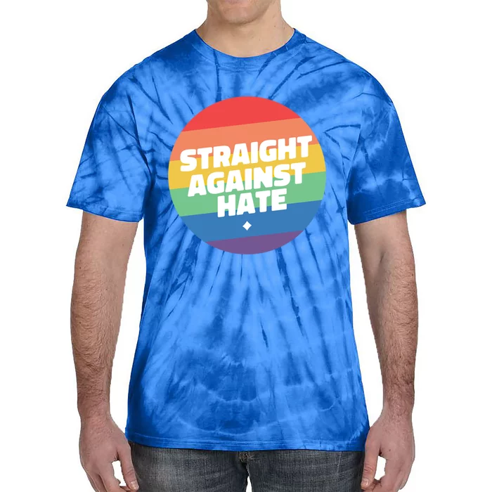 Straight Against Hate Cute Lgbtq Gift Tie-Dye T-Shirt