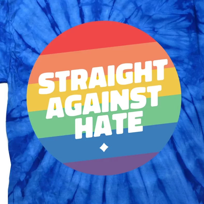 Straight Against Hate Cute Lgbtq Gift Tie-Dye T-Shirt