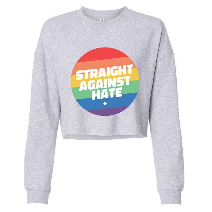 Straight Against Hate Cute Lgbtq Gift Cropped Pullover Crew