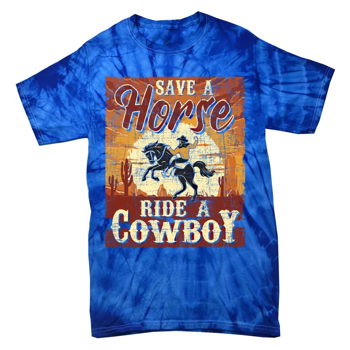 Save A Horse Gift Cow Cow Equestrian Calf Roping Lover Gift Tie-Dye T-Shirt