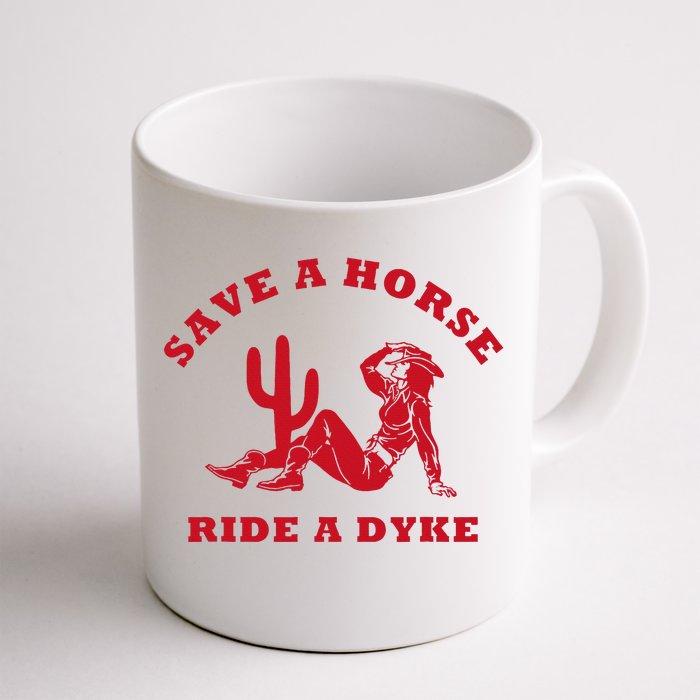 Save A Horse Ride A Dyke Vintage Cowgirl Howdy Lesbians Coffee Mug