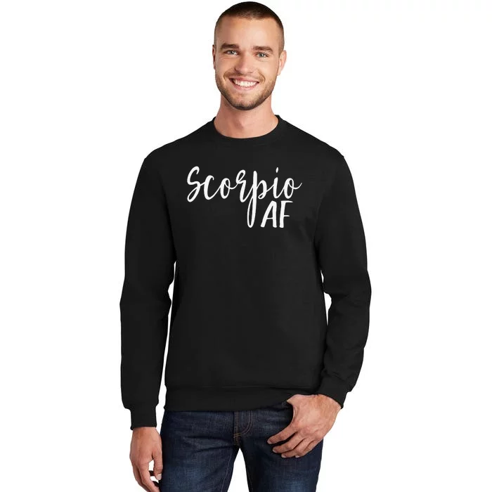 Scorpio AF Horoscope Zodiac Astrology Sign Sweatshirt