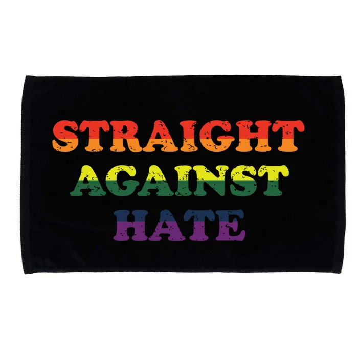 Straight Against Hate Lgbtq Equality Gay Rights Gift Microfiber Hand Towel