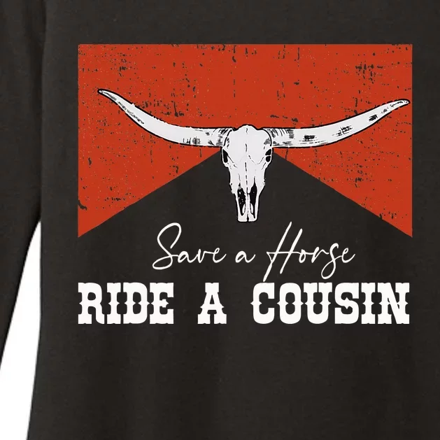 Save A Horse Ride A Cousin Bull Western Womens CVC Long Sleeve Shirt