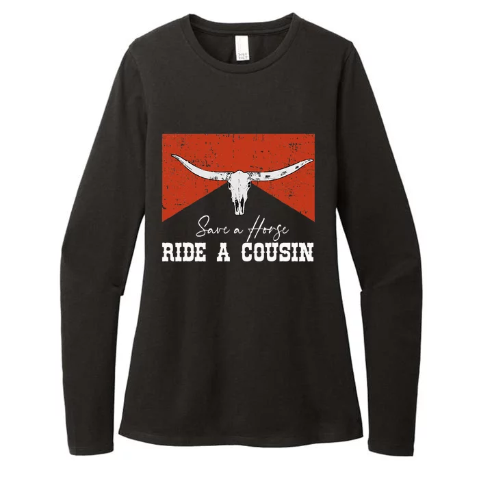 Save A Horse Ride A Cousin Bull Western Womens CVC Long Sleeve Shirt