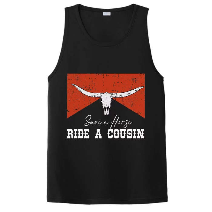 Save A Horse Ride A Cousin Bull Western Performance Tank