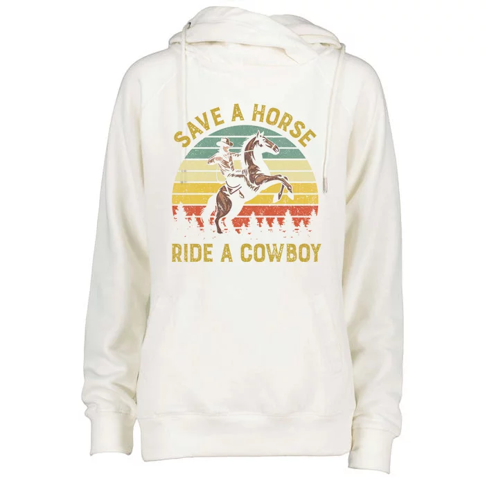 Save A Horse Ride A Cow Western Rodeo Country Lover Gift Womens Funnel Neck Pullover Hood