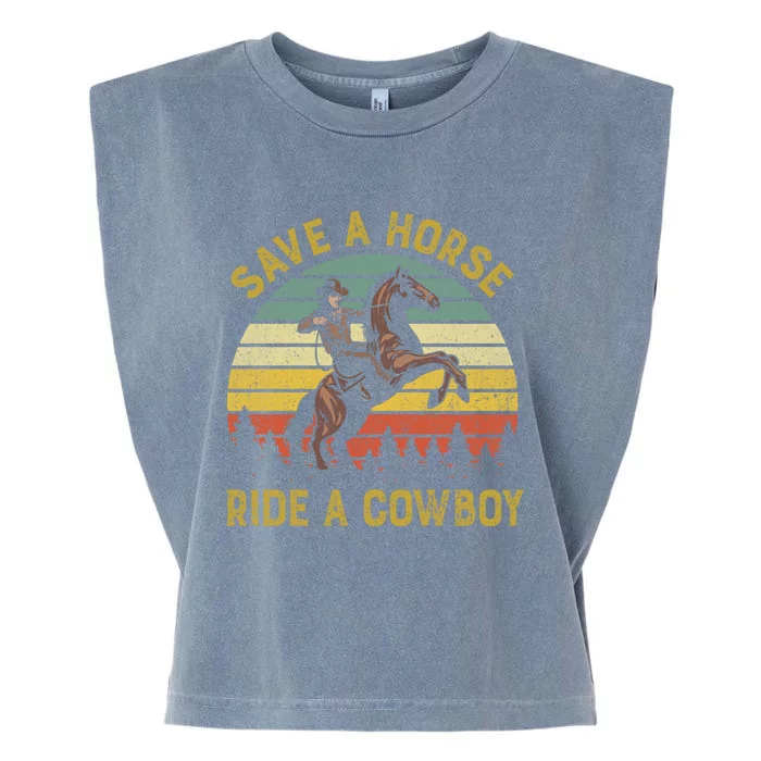 Save A Horse Ride A Cow Western Rodeo Country Lover Gift Garment-Dyed Women's Muscle Tee