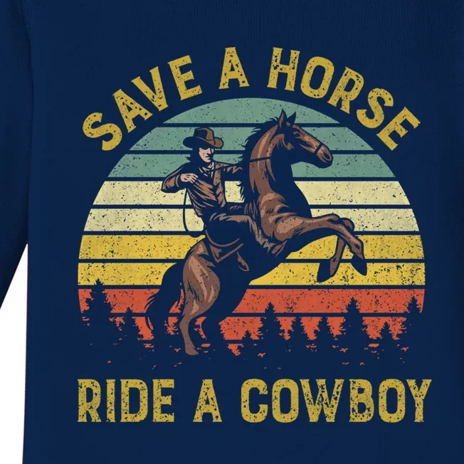 Save A Horse Ride A Cow Western Rodeo Country Lover Gift Baby Long Sleeve Bodysuit