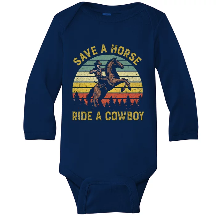 Save A Horse Ride A Cow Western Rodeo Country Lover Gift Baby Long Sleeve Bodysuit