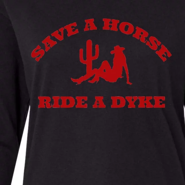 Save A Horse Ride A Dyke Funny Quotes Womens Cotton Relaxed Long Sleeve T-Shirt