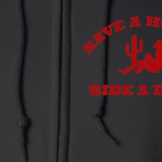 Save A Horse Ride A Dyke Funny Quotes Full Zip Hoodie