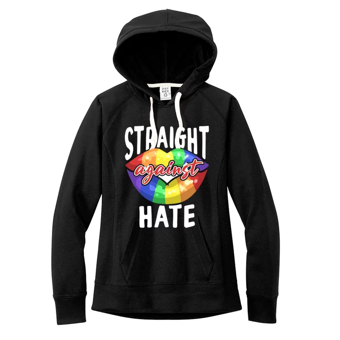 Straight Against Hate Lips Rainbow Lgbtq Lesbian Gay Pride Gift Women's Fleece Hoodie