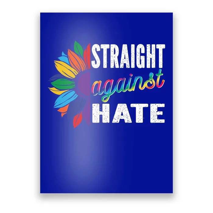 Straight Against Hate Pride Month Lgbtq Support Funny Gift Poster