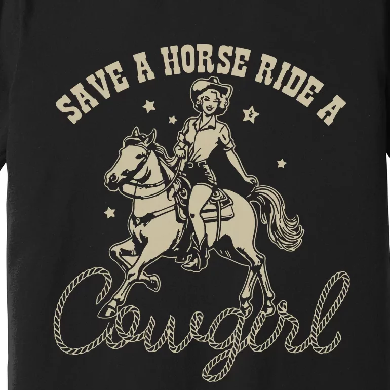 Save A Horse Ride A Cowgirl Lesbian Premium T-Shirt