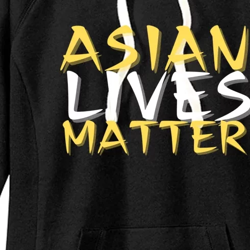 Stop Aapi Hate Asian Lives Matter Stop Asian Hate Meaningful Gift Women's Fleece Hoodie