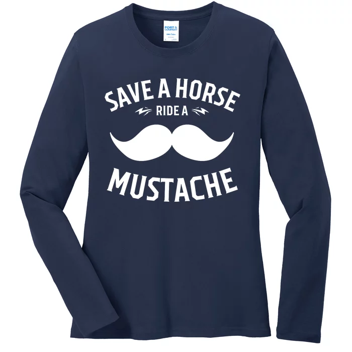 Save A Horse Ride A Mustache Cowboy Cowgirl Rodeo Lover Gift Ladies Long Sleeve Shirt