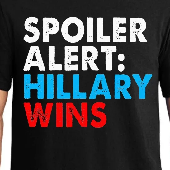 Spoiler Alert Hillary Wins Pajama Set