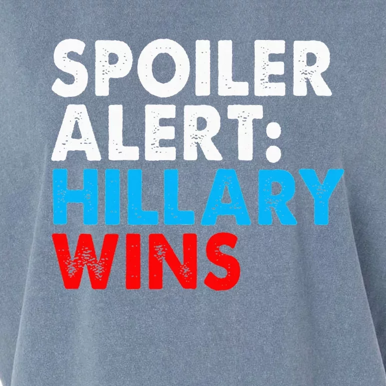 Spoiler Alert Hillary Wins Garment-Dyed Women's Muscle Tee