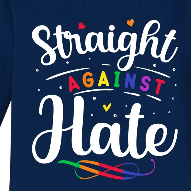 Straight Against Hate Lgbt Support Quote Great Gift Baby Long Sleeve Bodysuit