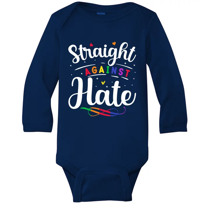 Straight Against Hate Lgbt Support Quote Great Gift Baby Long Sleeve Bodysuit