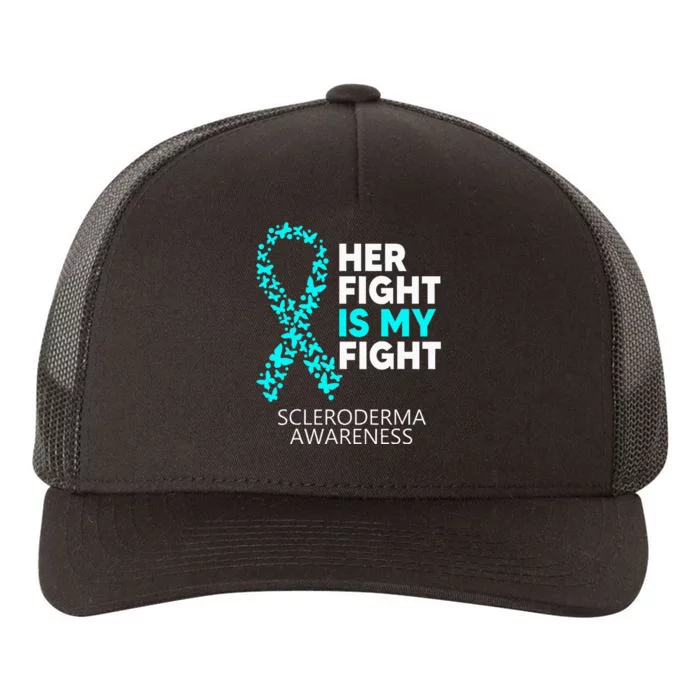 Scleroderma Awareness Her Fight is my Fight Disease Yupoong Adult 5-Panel Trucker Hat