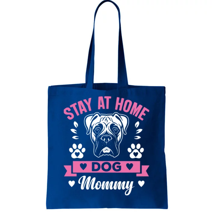 Stay At Home Dog Mommy Funny Pet Owners Gift Tote Bag