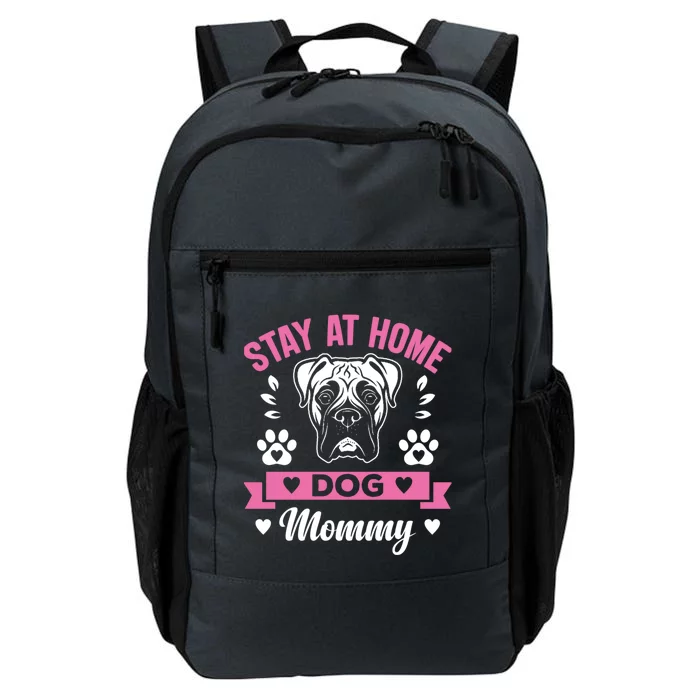 Stay At Home Dog Mommy Funny Pet Owners Gift Daily Commute Backpack