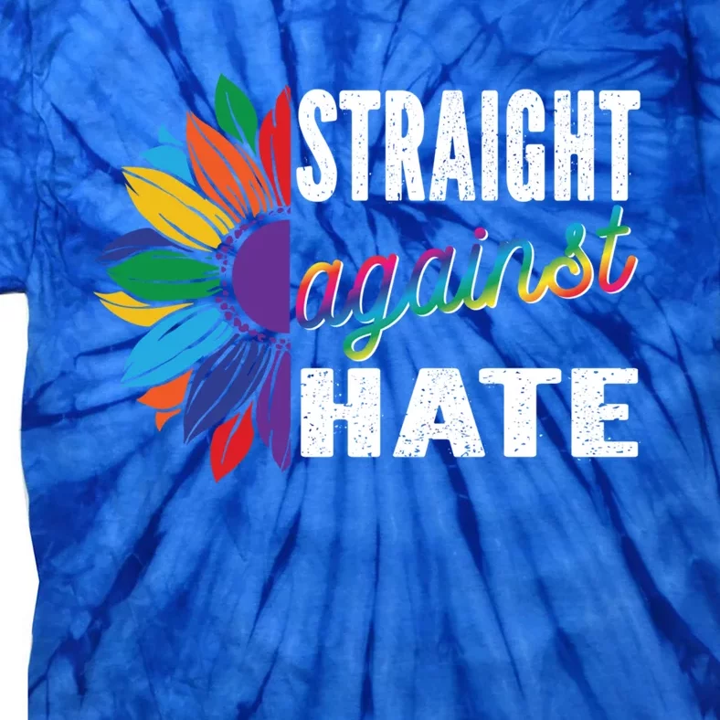 Straight Against Hate Pride Month Lgbtq Support Gift Tie-Dye T-Shirt