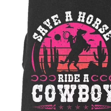 Save A Horse Ride A Cowboy Rodeo Western Country Doggie 3-End Fleece Hoodie