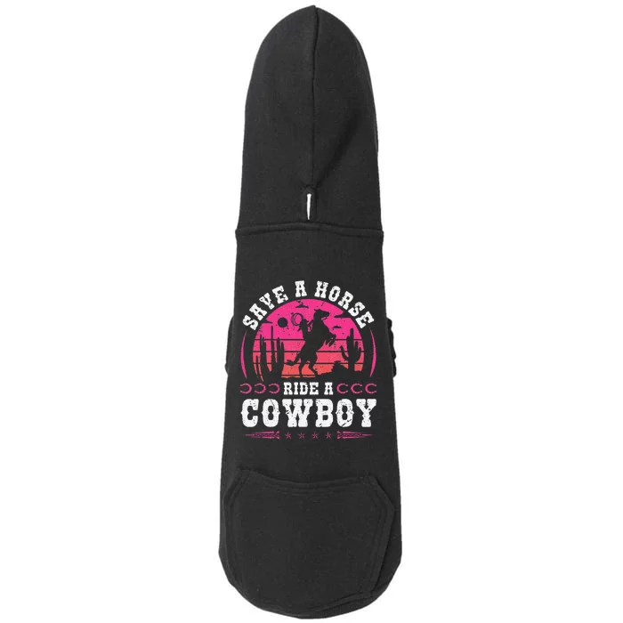 Save A Horse Ride A Cowboy Rodeo Western Country Doggie 3-End Fleece Hoodie