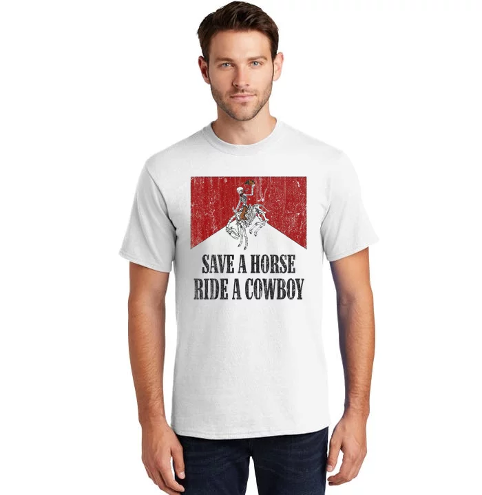 Save A Horse Ride A Cowboy Skeleton Western Country Tall T-Shirt