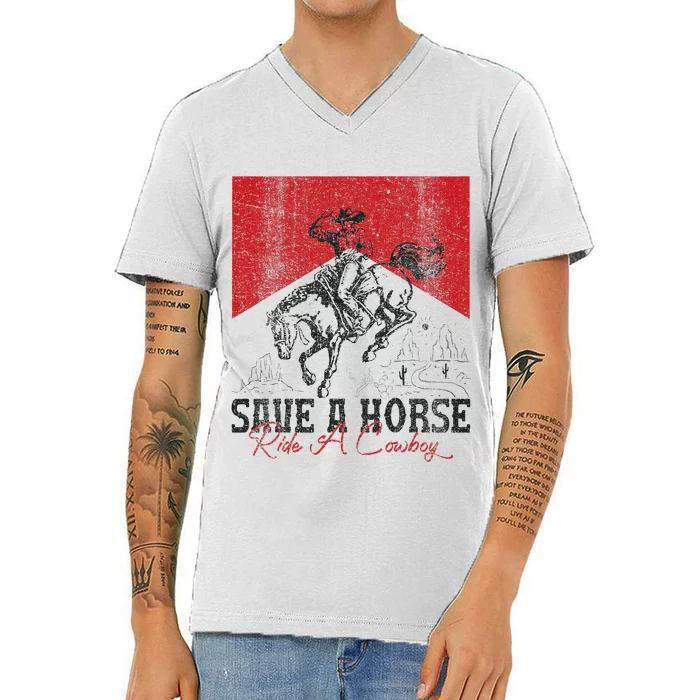 Save A Horse Ride A Cowboy Vintage Country Western V-Neck T-Shirt