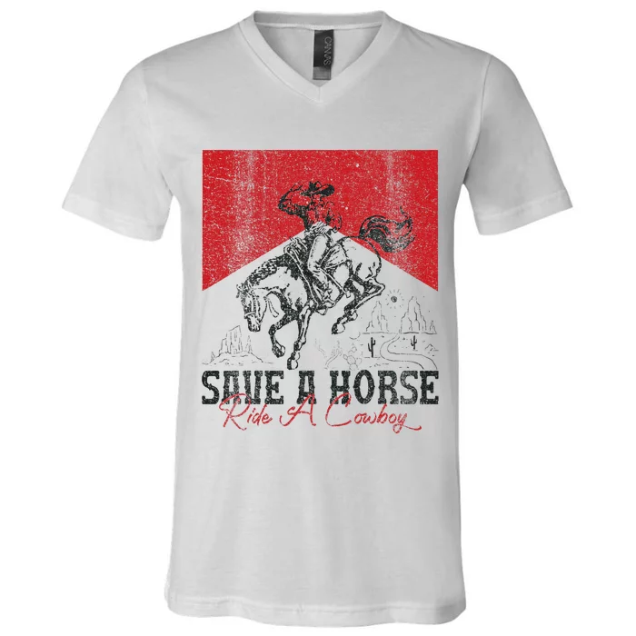 Save A Horse Ride A Cowboy Vintage Country Western V-Neck T-Shirt