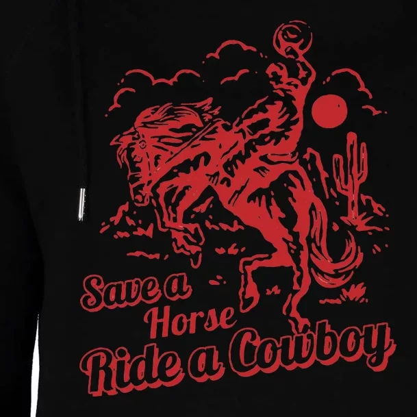 Save A Horse Ride A Cowboy Western Country Womens Funnel Neck Pullover Hood