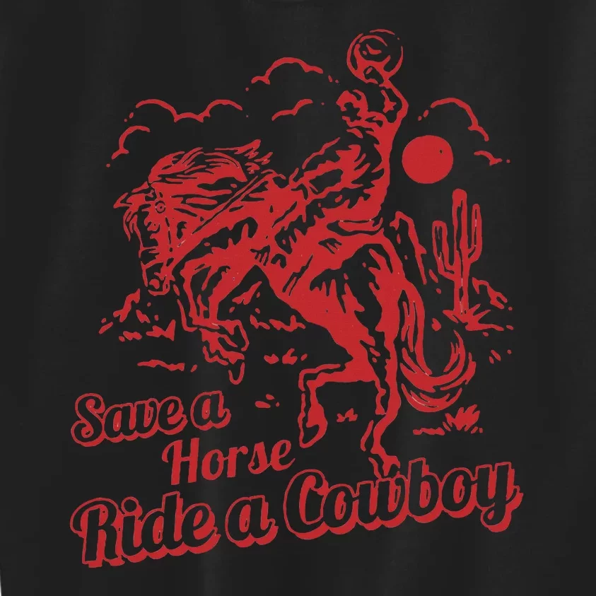 Save A Horse Ride A Cowboy Western Country Kids Sweatshirt