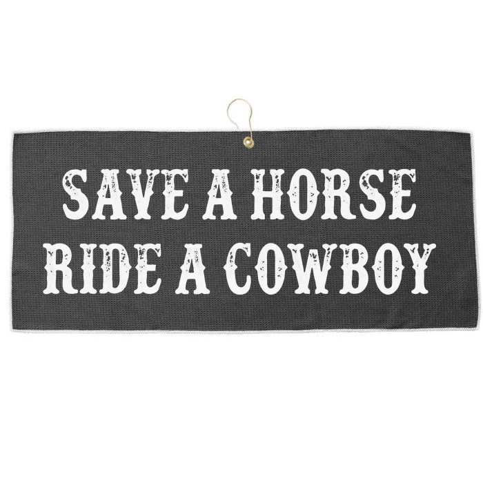 Save A Horse Ride A Cowboy Vintage Style Large Microfiber Waffle Golf Towel