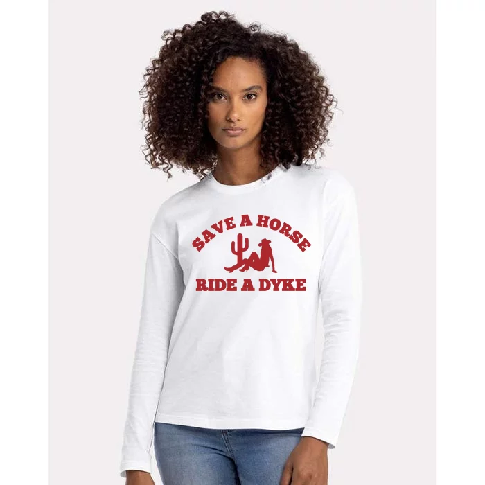 Save A Horse Ride A Dyke Womens Cotton Relaxed Long Sleeve T-Shirt