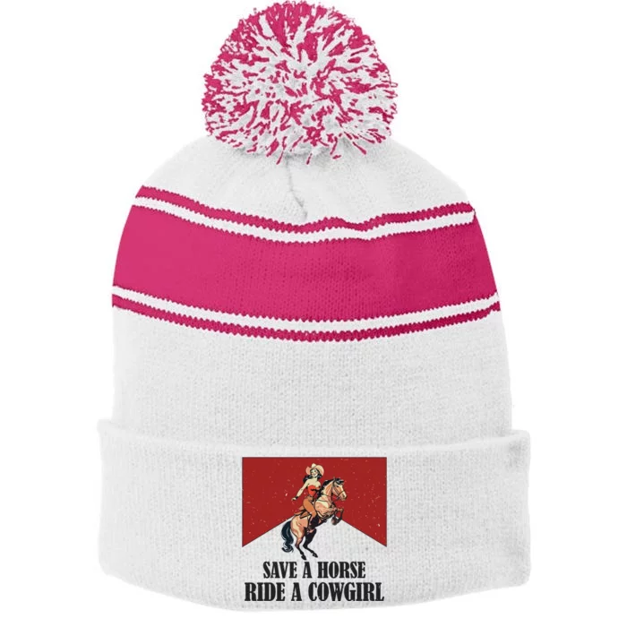 Save A Horse Ride A Cowgirl Stripe Pom Pom Beanie