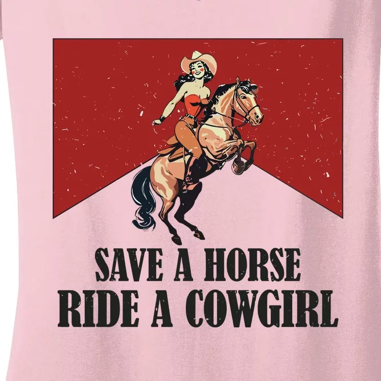 Save A Horse Ride A Cowgirl Women's V-Neck T-Shirt