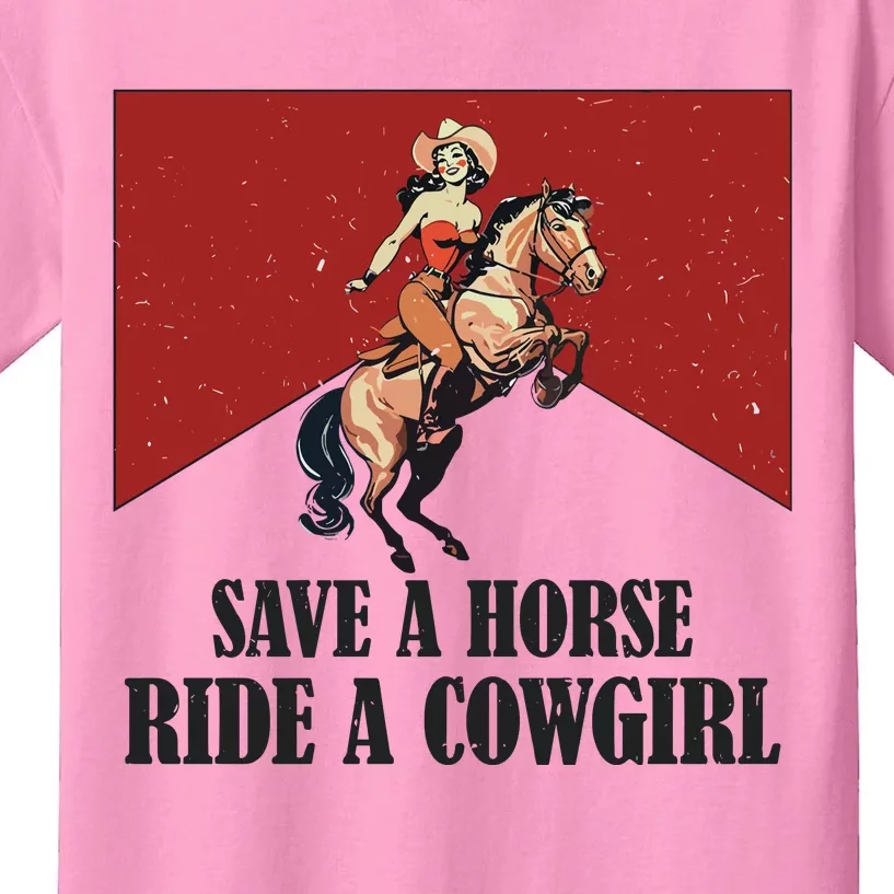 Save A Horse Ride A Cowgirl Kids T-Shirt