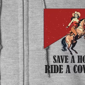 Save A Horse Ride A Cowgirl Full Zip Hoodie