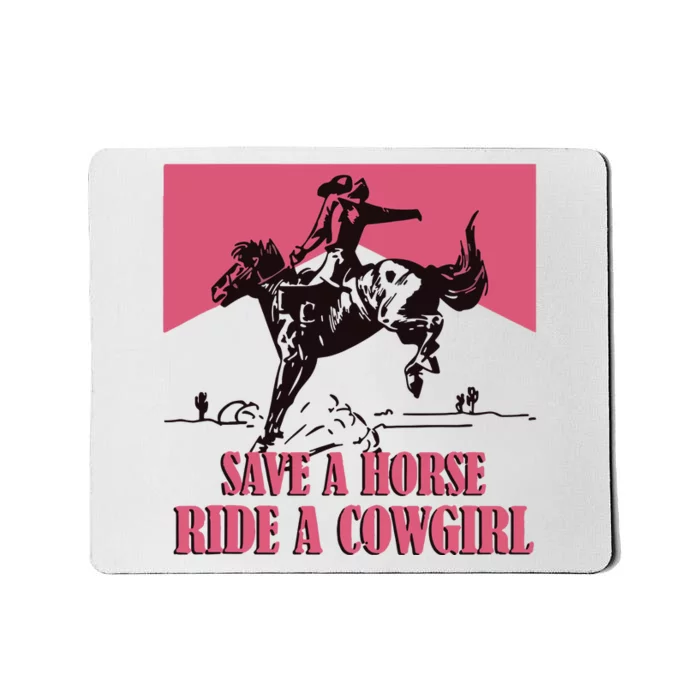 Save A Horse Ride A Cowgirl Lesbian Mousepad