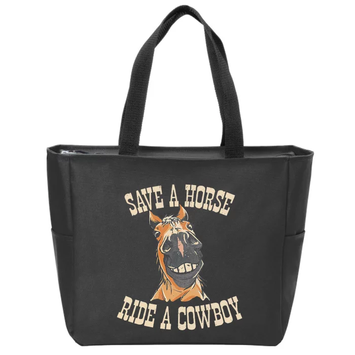 Save A Horse Ride A Cowboy Funny Rodeo Horseback Riding Zip Tote Bag